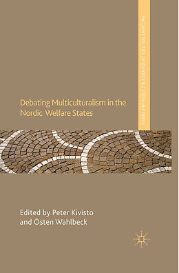 Kartonierter Einband Debating Multiculturalism in the Nordic Welfare States von 