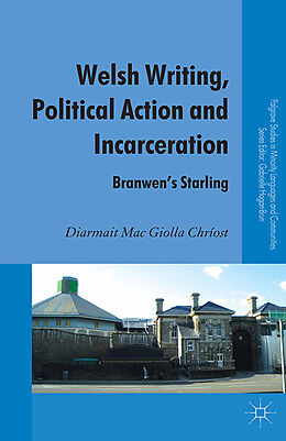 Couverture cartonnée Welsh Writing, Political Action and Incarceration de Kenneth A. Loparo