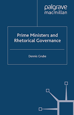 Couverture cartonnée Prime Ministers and Rhetorical Governance de D. Grube