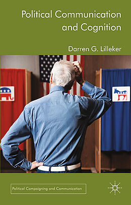Kartonierter Einband Political Communication and Cognition von D. Lilleker