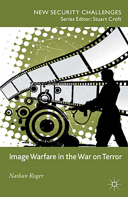 Kartonierter Einband Image Warfare in the War on Terror von N. Roger