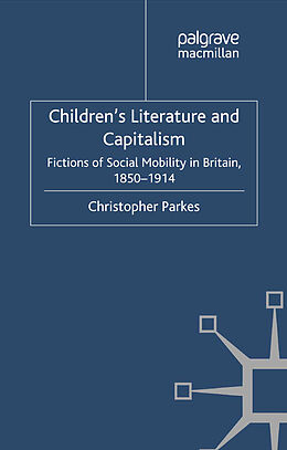 Kartonierter Einband Children's Literature and Capitalism von C. Parkes