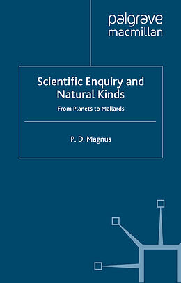 Kartonierter Einband Scientific Enquiry and Natural Kinds von P. Magnus