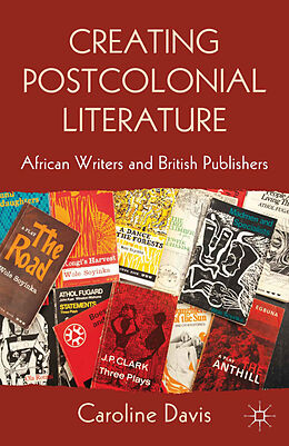 Kartonierter Einband Creating Postcolonial Literature von C. Davis