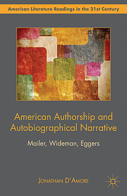 Kartonierter Einband American Authorship and Autobiographical Narrative von Jonathan DAmore