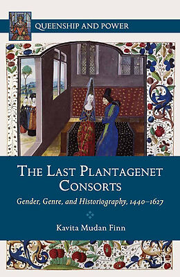 Couverture cartonnée The Last Plantagenet Consorts de Kenneth A Loparo