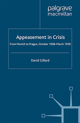 Kartonierter Einband Appeasement in Crisis von D. Gillard