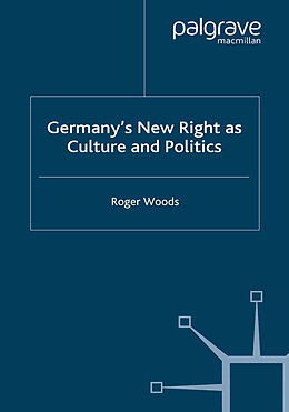 Couverture cartonnée Germany's New Right as Culture and Politics de R. Woods