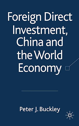 Kartonierter Einband Foreign Direct Investment, China and the World Economy von P. Buckley