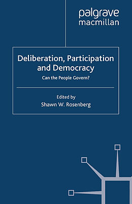 Couverture cartonnée Deliberation, Participation and Democracy de Shawn W. Rosenberg