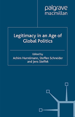 Kartonierter Einband Legitimacy in an Age of Global Politics von 