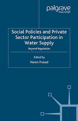 Kartonierter Einband Social Policies and Private Sector Participation in Water Supply von N. Prasad