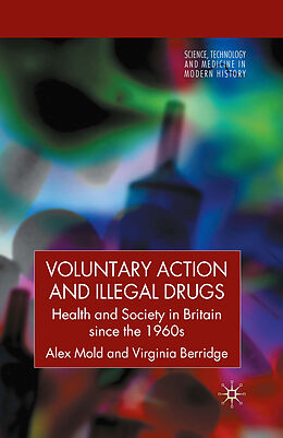 Couverture cartonnée Voluntary Action and Illegal Drugs de V. Berridge, A. Mold