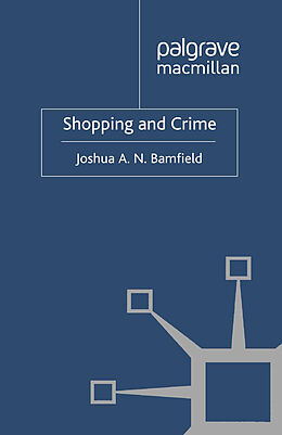Kartonierter Einband Shopping and Crime von J. Bamfield
