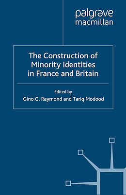 Couverture cartonnée The Construction of Minority Identities in France and Britain de 