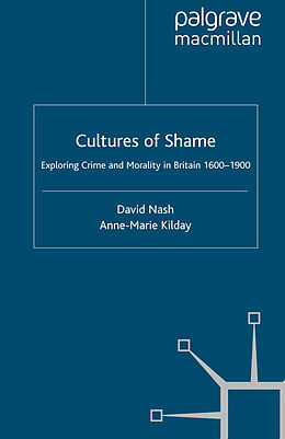 Kartonierter Einband Cultures of Shame von A. Kilday, D. Nash
