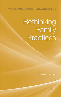 Kartonierter Einband Rethinking Family Practices von D. Morgan