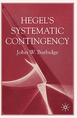 Couverture cartonnée Hegel's Systematic Contingency de J. Burbidge