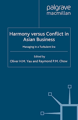 Couverture cartonnée Harmony Versus Conflict in Asian Business de 