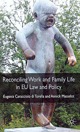 Couverture cartonnée Reconciling Work and Family Life in EU Law and Policy de Kenneth A. Loparo, A. Masselot