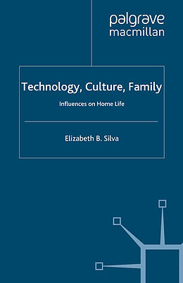 Kartonierter Einband Technology, Culture, Family von E. Silva