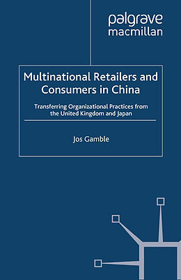 Couverture cartonnée Multinational Retailers and Consumers in China de J. Gamble
