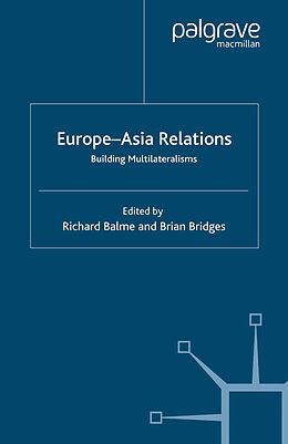 Kartonierter Einband Europe-Asia Relations von Brian Bridges, Richard Balme