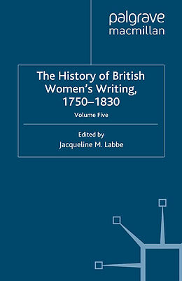 Couverture cartonnée The History of British Women's Writing, 1750-1830 de 