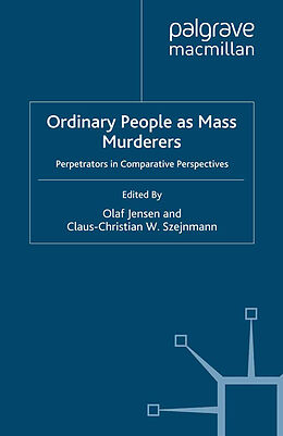 Couverture cartonnée Ordinary People as Mass Murderers de 