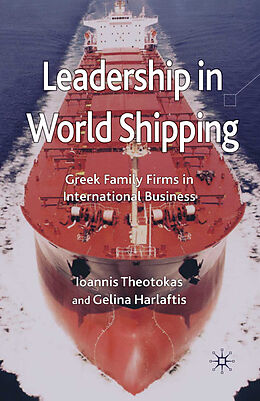 Couverture cartonnée Leadership in World Shipping de G. Harlaftis, I. Theotokas