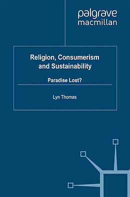 Kartonierter Einband Religion, Consumerism and Sustainability von 