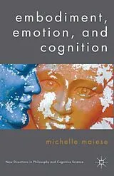 Kartonierter Einband Embodiment, Emotion, and Cognition von Michelle Maiese