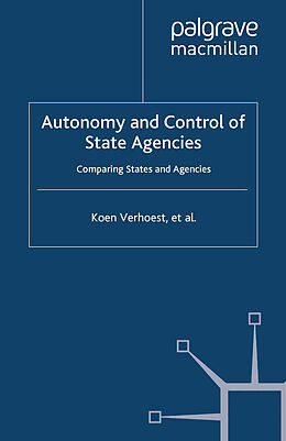 Couverture cartonnée Autonomy and Control of State Agencies de K. Verhoest, P. Roness, M. Maccarthaigh