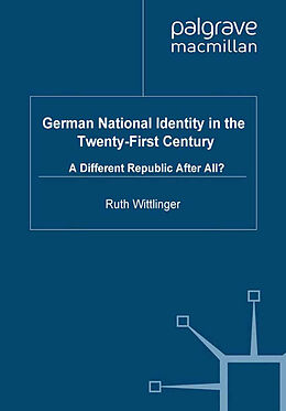 Couverture cartonnée German National Identity in the Twenty-First Century de R. Wittlinger
