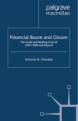 Kartonierter Einband Financial Boom and Gloom von D. Chorafas