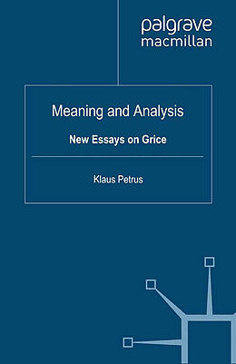 Kartonierter Einband Meaning and Analysis: New Essays on Grice von Richard Breheny