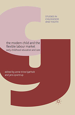 Couverture cartonnée The Modern Child and the Flexible Labour Market de 