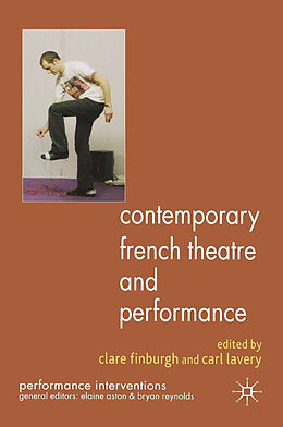 Couverture cartonnée Contemporary French Theatre and Performance de 