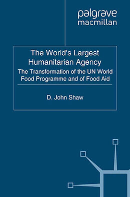 Kartonierter Einband The World's Largest Humanitarian Agency von D. Shaw