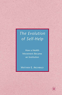 Couverture cartonnée The Evolution of Self-Help de M. Archibald