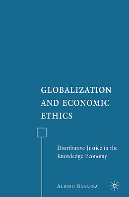 Kartonierter Einband Globalization and Economic Ethics von A. Barrera