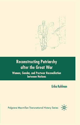 Kartonierter Einband Reconstructing Patriarchy after the Great War von E. Kuhlman