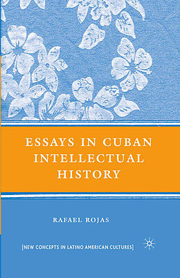 Kartonierter Einband Essays in Cuban Intellectual History von R. Rojas