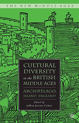 Couverture cartonnée Cultural Diversity in the British Middle Ages de J. Cohen