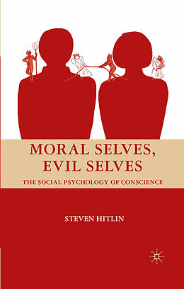 Couverture cartonnée Moral Selves, Evil Selves de S. Hitlin