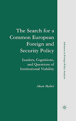 Kartonierter Einband The Search for a Common European Foreign and Security Policy von A. Malici