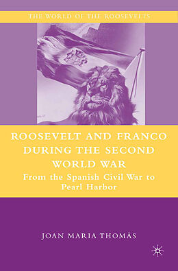 Couverture cartonnée Roosevelt and Franco during the Second World War de J. Thomàs