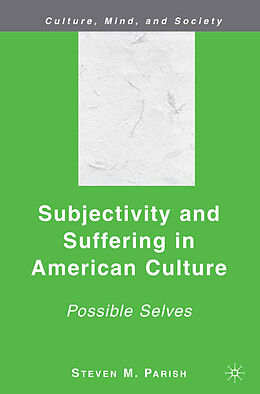 Couverture cartonnée Subjectivity and Suffering in American Culture de S. Parish