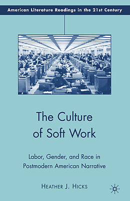Couverture cartonnée The Culture of Soft Work de H. Hicks