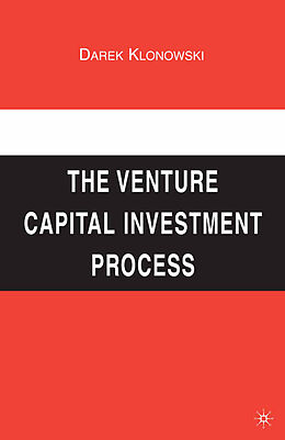 Couverture cartonnée The Venture Capital Investment Process de Darek Klonowski